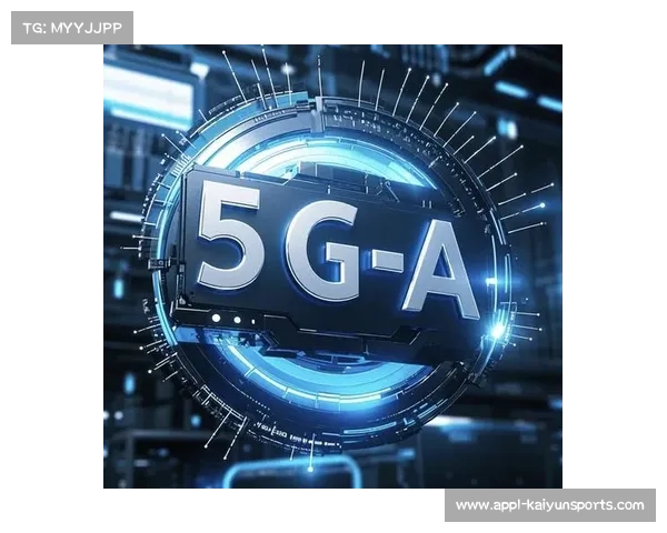5G-A技术在本季度规模化应用于综合赛事，助力超高清直播体验升级